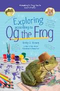Og 02 Exploring According to Og the Frog