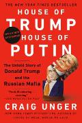 House of Trump House of Putin The Untold Story of Donald Trump & the Russian Mafia