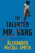 Talented Mr Varg a Detective Varg Novel 2