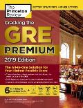 Cracking the GRE Premium Edition with 6 Practice Tests 2019 The All in One Solution for Your Highest Possible Score