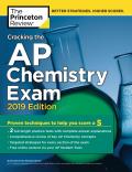Cracking the AP Chemistry Exam 2019 Edition