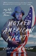 Mother American Night My Life in Crazy Times