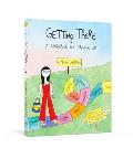 Getting There a Workbook for Growing Up