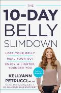 10 Day Belly Slimdown Lose Your Belly Heal Your Gut Enjoy a Lighter Younger You