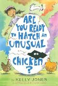 Are You Ready to Hatch an Unusual Chicken