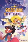 Goldie Blox and the Best Friend Fail! (GoldieBlox)