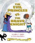 Evil Princess vs the Brave Knight Book 1