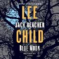 Blue Moon A Jack Reacher Novel