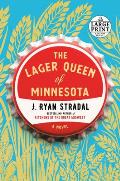 The Lager Queen of Minnesota (Large Print Edition)