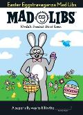 Easter Eggstravaganza Mad Libs The Egg stra Special Edition