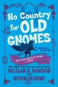No Country for Old Gnomes The Tales of Pell Book 2
