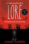 The World of Lore: Monstrous Creatures