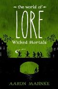 World of Lore Wicked Mortals