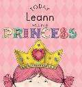 Today Leann Will Be a Princess