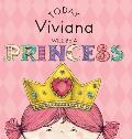 Today Viviana Will Be a Princess