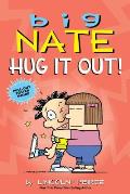 Big Nate: Hug It Out! (Big Nate #21)