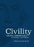 Civility: George Washington's 110 Rules for Today