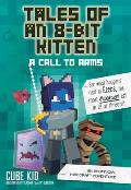 Tales of an 8 Bit Kitten 02 Call to Arms Unofficial Minecraft Adventure