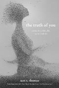 Truth of You Poetry About Love Life Joy & Sadness