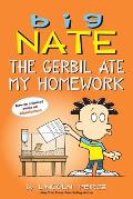 Big Nate Comics 23 The Gerbil Ate My Homework