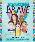 Generation Brave: The Gen Z Kids Who Are Changing the World