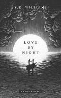 Love by Night: A Book of Poetry