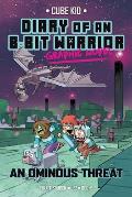 Diary of an 8 Bit Warrior Graphic Novel An Ominous Threat