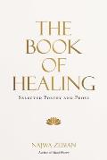 Book of Healing Selected Poetry & Prose