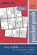 Pocket Posh Sixy Sudoku Easy to Medium 200 6x6 Puzzles with a Twist