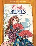 Enola Holmes The Graphic Novels The Case of the Peculiar Pink Fan The Case of the Cryptic Crinoline & The Case of the Baker Street Tube Station