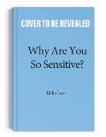 Why Are You So Sensitive?: Navigating Everyday, Unintended Microaggressions