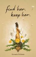 find her keep her