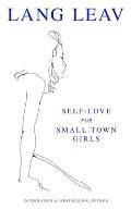 Self Love for Small Town Girls