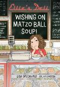 Ellies Deli Wishing on Matzo Ball Soup
