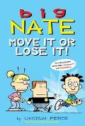 Big Nate: Move It or Lose It!: Volume 29
