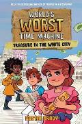 Worlds Worst Time Machine 02 Treasure in the White City