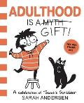 Adulthood Is a Gift!: A Celebration of Sarah's Scribbles Volume 5