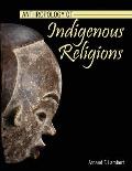Anthropology of Indigenous Religions