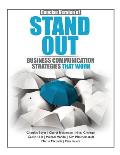 Concise Version of Stand Out: Business Communication Strategies that Work