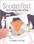 Snoozefest The Surprising Science of Sleep