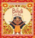 Bindi Can Be