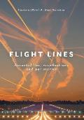 Flight Lines: Assorted lies, recollections and war stories