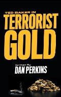 Ted Baker in Terrorist Gold