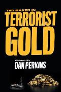 Ted Baker in Terrorist Gold