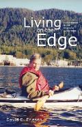 Living on the Edge: Explorations in the Northern Wilderness