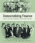 Democratizing Finance: Origins of the Community Development Financial Institutions Movement