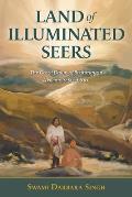Land of Illuminated Seers: The Great Dawn of Brahmgyan - A Nirmala Scripture