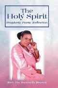 The Holy Spirit: Prophetic Poetic Reflection