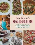 Rose Reisman's Meal Revolution: Recipes Inspired by Canada's New Food Guide