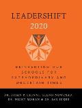 LeaderShift 2020: Reinventing Our Schools For Extraordinary and Uncertain Times